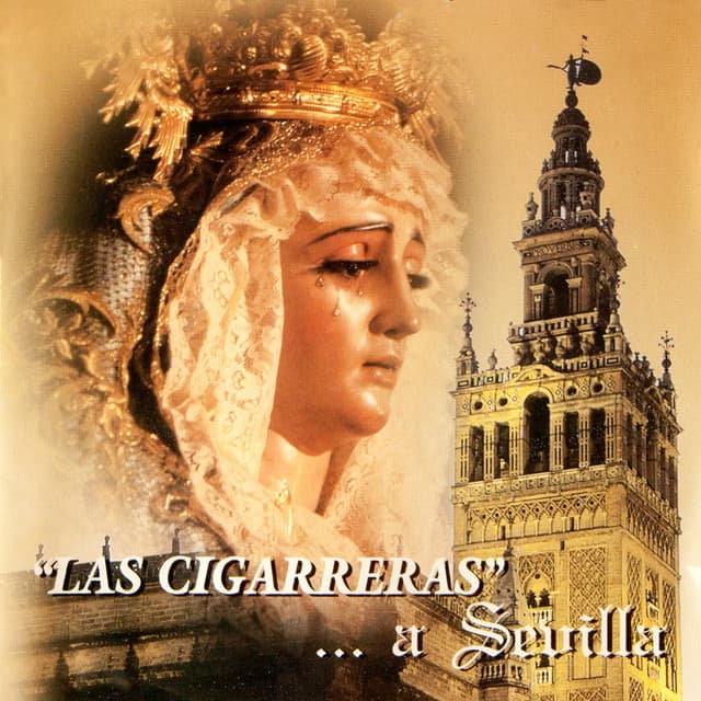 Portada de ...a Sevilla de Las Cigarreras