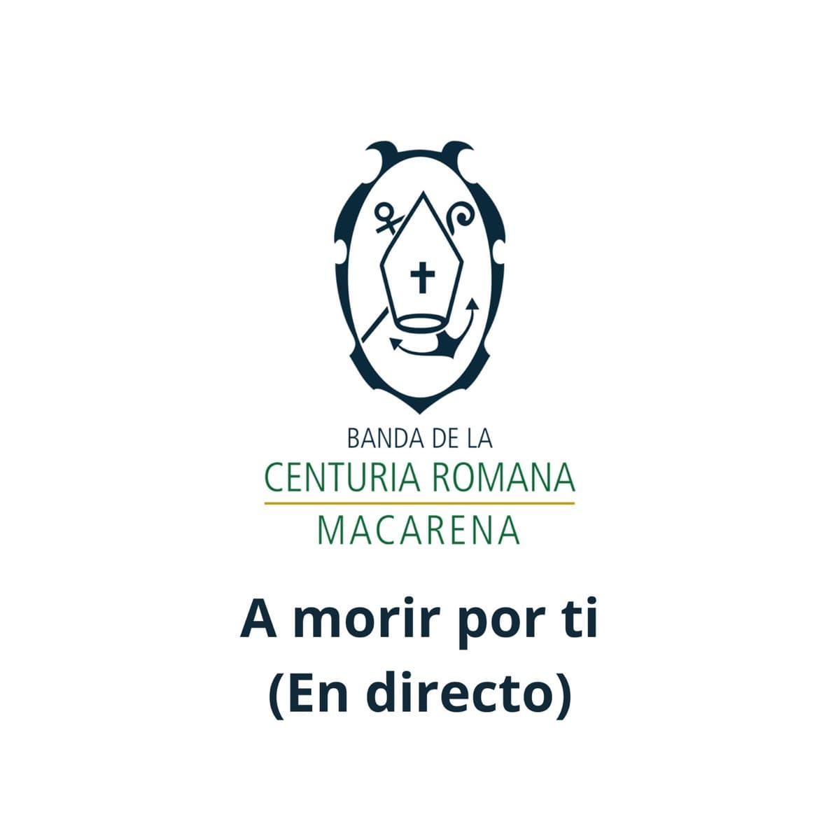 Carátula de «A morir por ti (en directo)» de la Centuria Romana Macarena